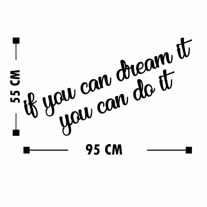 Fa fali dekoráció, If You Can Dream It You Can Do It-VASBÚTOR
