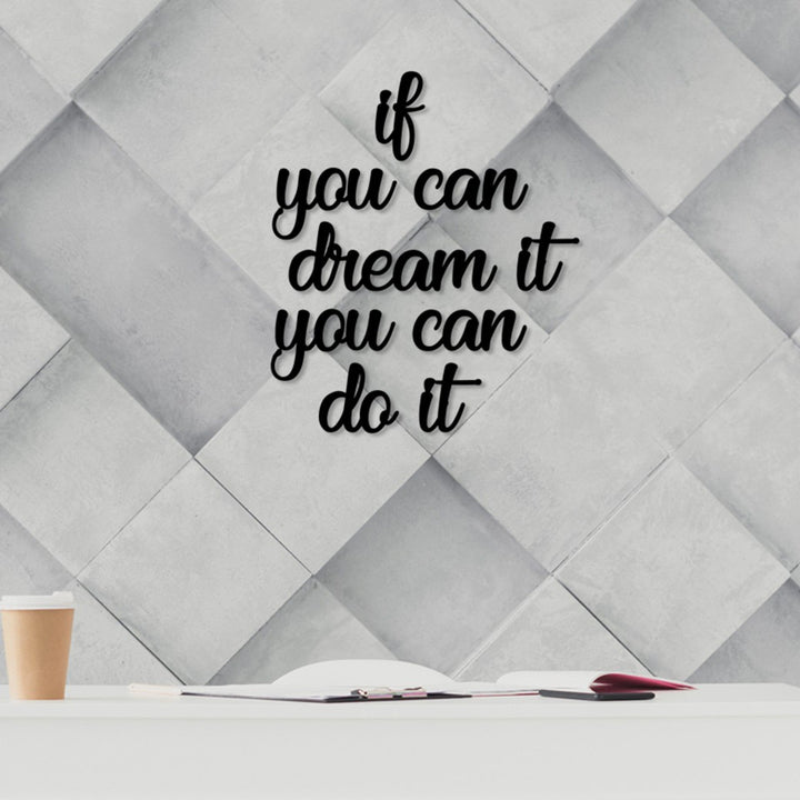 Fa fali dekoráció, If You Can Dream It You Can Do It-VASBÚTOR